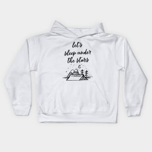 Let's Sleep Under The Stars Kids Hoodie